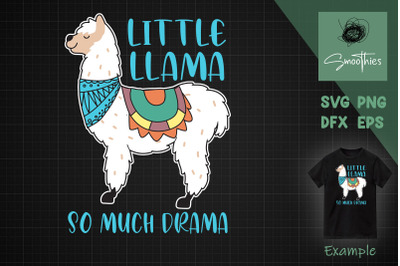 Little Llama So Much Drama Llamas Lover