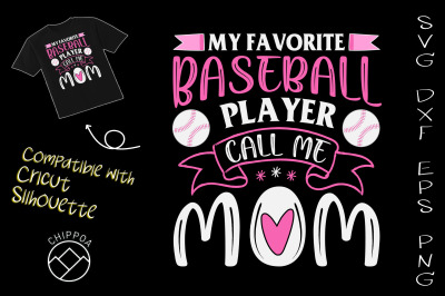 My Favorite Baseball Player Calls Me Mom