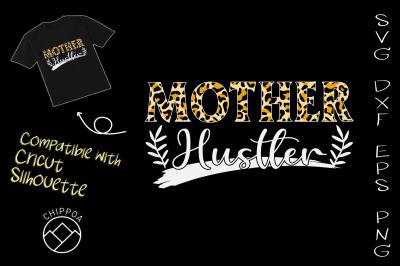 Mother Hustler Happy Mother Day