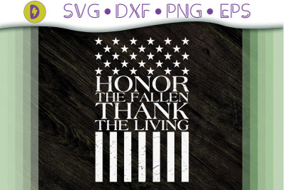 Honor The Fallen Thank The Living