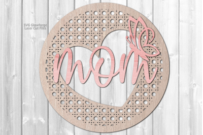 Rattan Mother&#039;s Day SVG Laser Cut Files Mom Sign SVG Glowforge Files