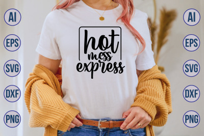 hot mess express svg