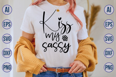 kiss my sassy svg