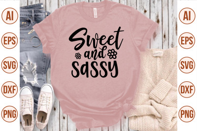 sweet and sassy svg