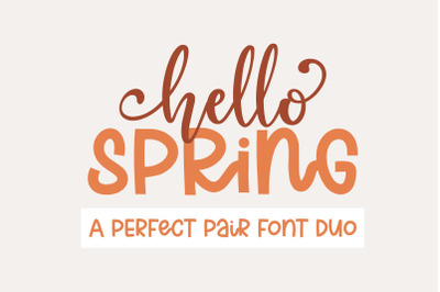 Hello Spring - A perfect pair font duo