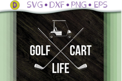 Funny Gilf For Golfing Golf Cart Life