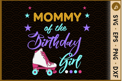 Mommy Of The Birthday Girl Skater