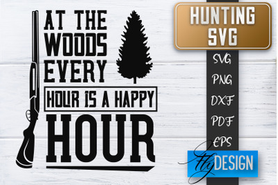 Hunting SVG | Hunter SVG | Man Quote | Dad SVG