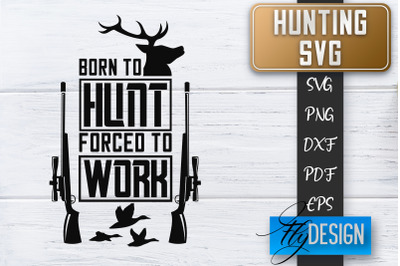 Hunting SVG | Hunter SVG | Man Quote | Dad SVG