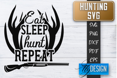 Hunting SVG | Hunter SVG | Man Quote | Dad SVG