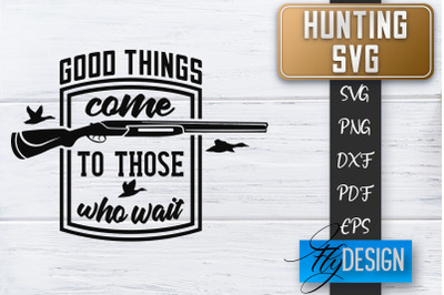 Hunting SVG | Hunter SVG | Man Quote | Dad SVG