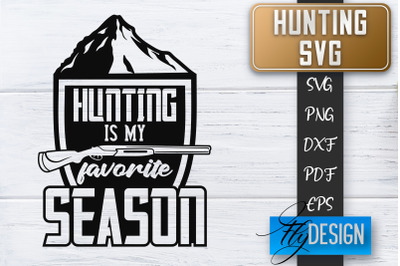 Hunting SVG | Hunter SVG | Man Quote | Dad SVG