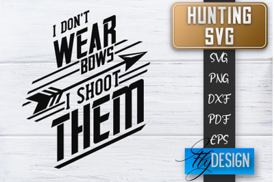 Hunting SVG | Hunter SVG | Man Quote | Dad SVG