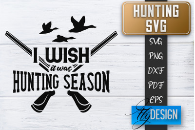 Hunting SVG | Hunter SVG | Man Quote | Dad SVG