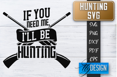 Hunting SVG | Hunter SVG | Man Quote | Dad SVG