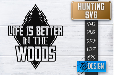 Hunting SVG | Hunter SVG | Man Quote | Dad SVG