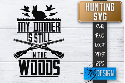 Hunting SVG | Hunter SVG | Man Quote | Dad SVG