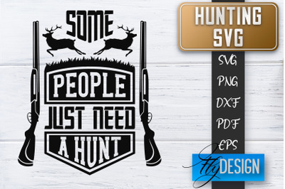 Hunting SVG | Hunter SVG | Man Quote | Dad SVG