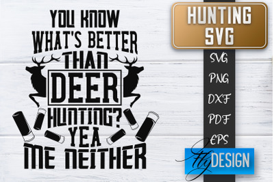 Hunting SVG | Hunter SVG | Man Quote | Dad SVG