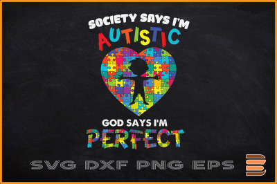 God Says I&#039;m Perfect Autism Funny