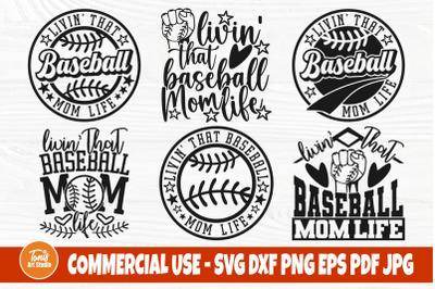 Baseball Mom SVG Bundle, Livin&#039; That Baseball Svg, Mom Life Svg Cut Fi