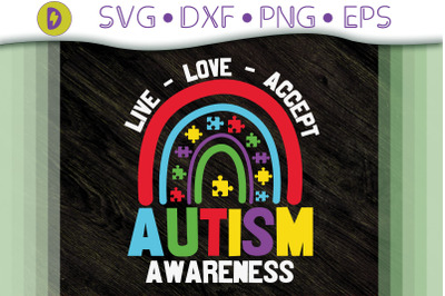 Live Love Accept Autism Awareness