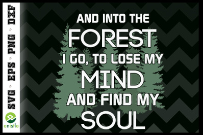 Hiking Lover Lose My Mind &amp; Find My Soul