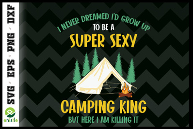 Camping King Camping Lover