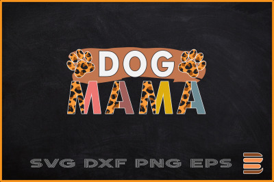 Dog Mama Leopard Mothers Day