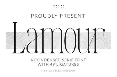 Lamour | Condensed Serif