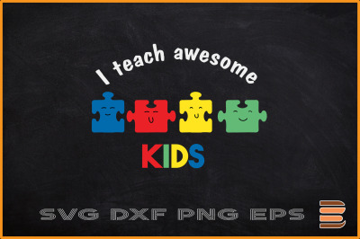 I Teach Awesome Kids Autism Teacher