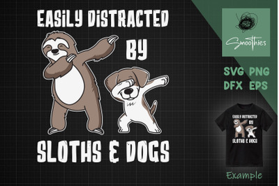 Easily Distracted By Sloths And Dogs
