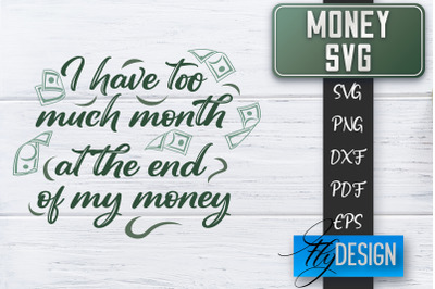 Money SVG | Money is all I need SVG | Money Quote | Spending Money SVG