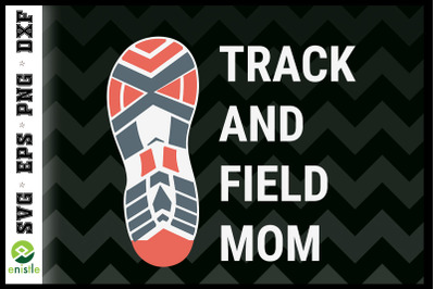 Track Mom Track And Field Mom Runner