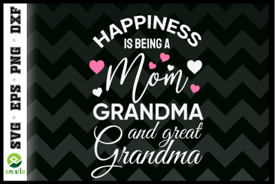 Happiness Is Being A Mom &amp; Great Grandma