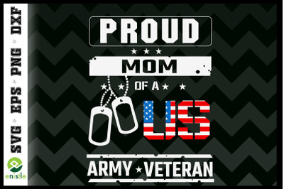 Proud Mom Of A US Army Veteran