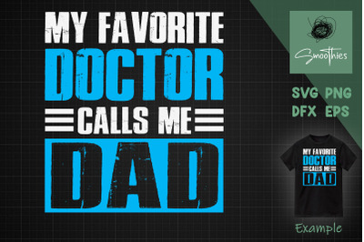 My Favorite Doctor Calls Me Dad