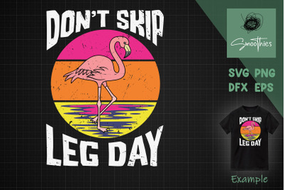 Flamingo Workout Svg Don&amp;&23;039;t Skip Leg Day