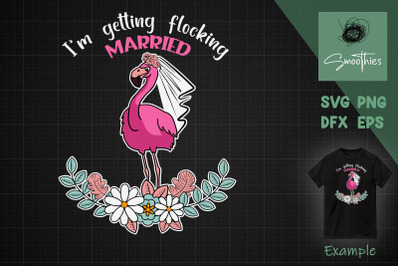 I&#039;m Getting Flocking Married Flamingo