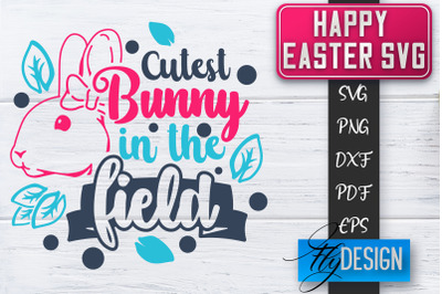 Happy Easter SVG | Cute Easter Quote SVG | Easter Bunny SVG