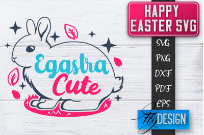 Happy Easter SVG | Cute Easter Quote SVG | Easter Bunny SVG