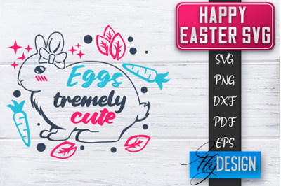 Happy Easter SVG | Cute Easter Quote SVG | Easter Bunny SVG