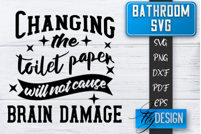 Bathroom SVG  | Bathroom Signs | Funny Sayings SVG