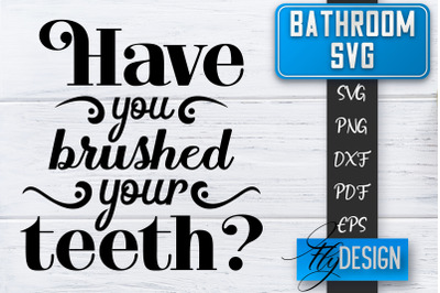 Bathroom SVG  | Bathroom Signs | Funny Sayings SVG