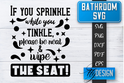 Bathroom SVG  | Bathroom Signs | Funny Sayings SVG | Bathroom rules |