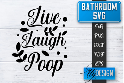 Bathroom SVG  | Bathroom Signs | Funny Sayings SVG | Bathroom rules |