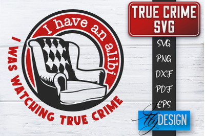 True Crime SVG | Crime Scene SVG | Crime Shows Quotes