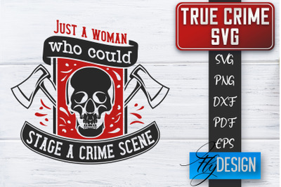 True Crime SVG | Crime Scene SVG | Crime Shows Quotes