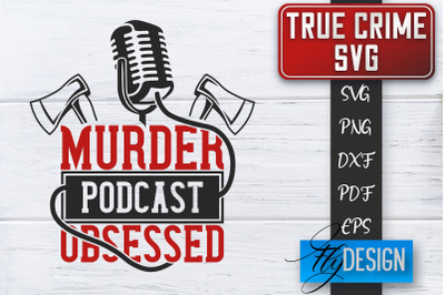 True Crime SVG | Crime Scene SVG | Crime Shows Quotes