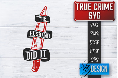 True Crime SVG | Crime Scene SVG | Crime Shows Quotes